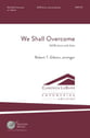 We Shall Overcome SATB choral sheet music cover